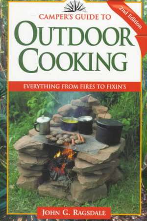 Camper's Guide to Outdoor Cooking de John G. Ragsdale