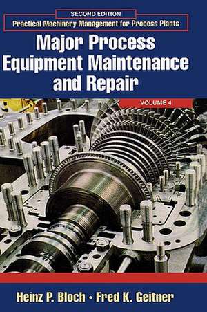 Major Process Equipment Maintenance and Repair de Heinz P. Bloch