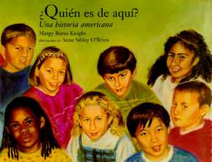 Quien Es de Aqui? de Margy Burns Knight