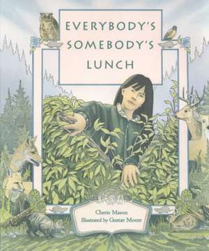 Everybody's Somebody's Lunch de Cherie Mason