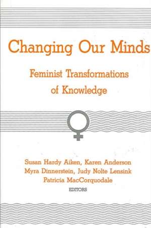 Changing Our Minds de Susan H Aiken