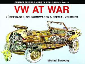 German Trucks & Cars in WWII: Book 1: Kbelwagen/Schwimmwagen de Michael Sawodny