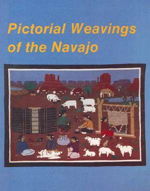 Pictorial Weavings of the Navajo de Nancy N. Schiffer