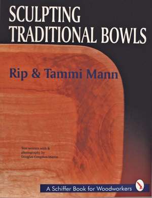 Sculpting Traditional Bowls de Rip Mann