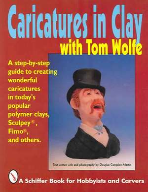 Caricatures in Clay with Tom Wolfe de Tom Wolfe