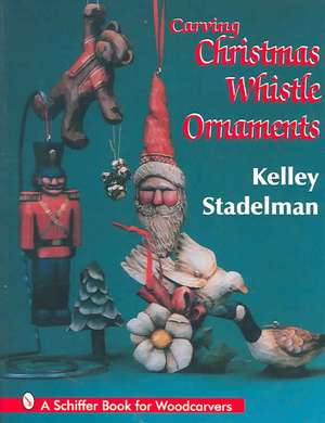 Carving Christmas Whistle Ornaments de Kelley Stadelman