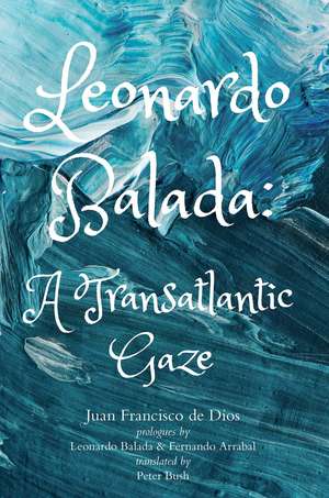 Leonardo Balada: A Transatlantic Gaze de Juan Francisco de Dios