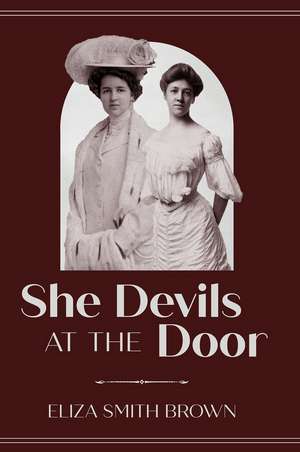 She Devils at the Door de Eliza Smith Brown