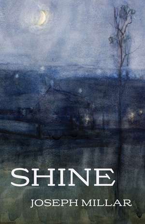 Shine de Joseph Millar