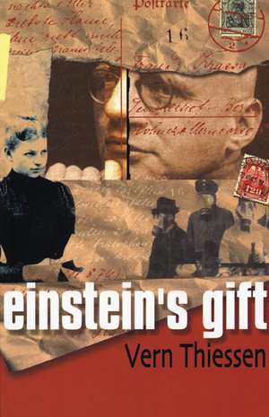 Einstein's Gift de Vern Thiessen