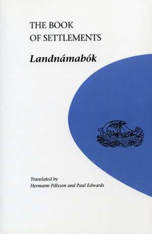 The Book of Settlements: Landnamabok de Hermann Palsson