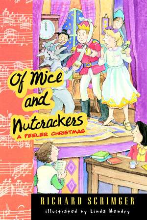 Of Mice and Nutcrackers: A Peeler Christmas de Richard Scrimger