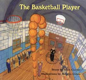 The Basketball Player de Roch Carrier