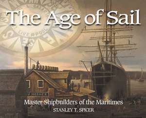 The Age Of Sail de Stanley Spicer