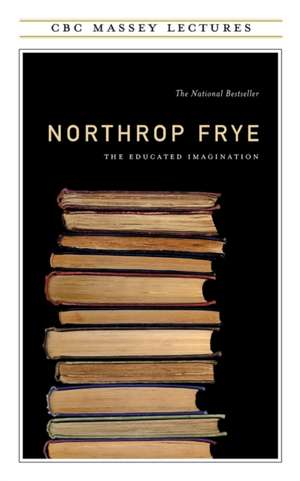 Educated Imagination de Northrop Frye