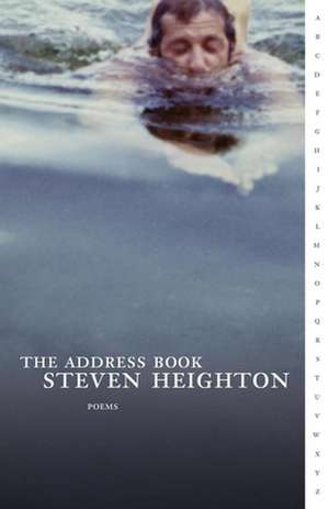 The Address Book: Poems de Steven Heighton