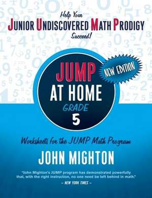 JUMP at Home Grade 5: Worksheets for the JUMP Math Program de John Mighton