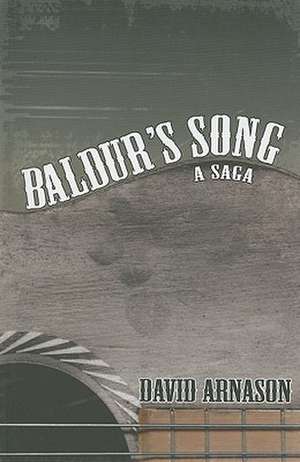 Baldur's Song: A Saga de David Arnason