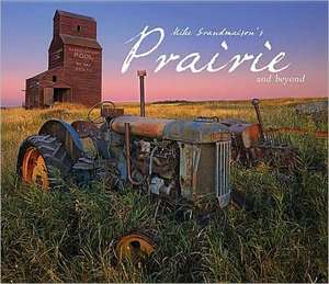 Mike Grandmaison's Prairie and Beyond de Mike Grandmaison