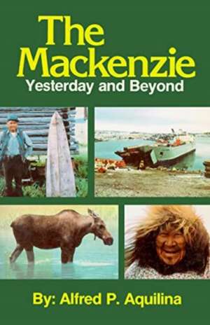 Mackenzie Yesterday & Beyond de Alfred Aquilina