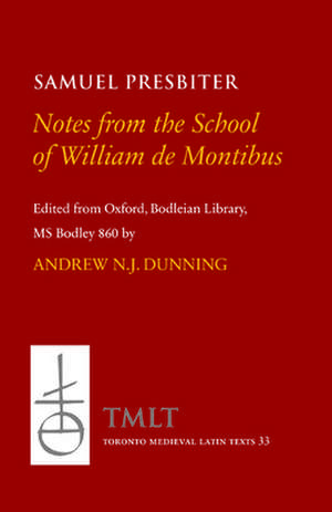 Notes from the School of William de Montibus de Andrew N. J. Dunning