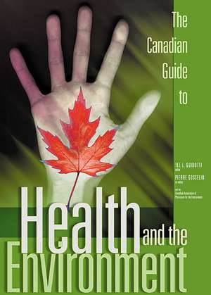 Canadian Guide to Health and the Environment de Tee Guidotti