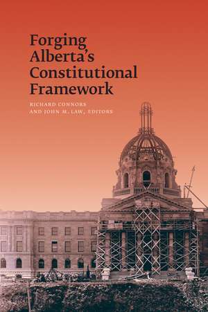 Forging Alberta's Constitutional Framework de Richard Connors