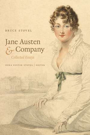 Jane Austen and Company: Essays by Bruce Stovel de Bruce Stovel