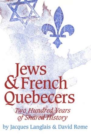 Jews and French Quebecers de Jacques Langlais