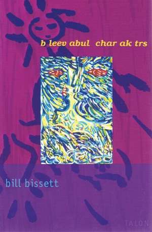 b leev abul char ak trs de bill bissett