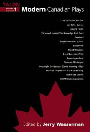 Modern Canadian Plays de Jerry Wasserman