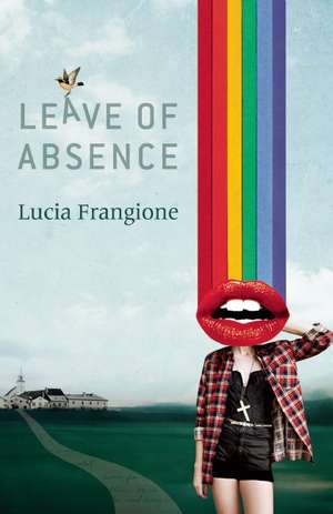 Leave of Absence de Lucia Frangione