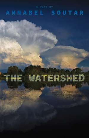 The Watershed de Annabel Soutar