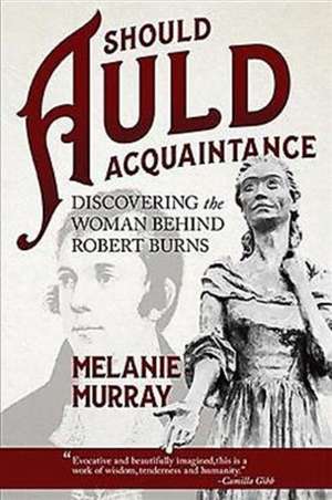 Should Auld Acquaintance de Melanie Murray