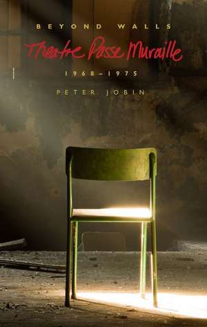 Beyond Walls de Peter Jobin