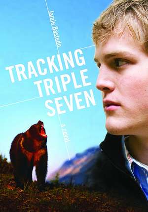 Tracking Triple Seven de Jamie Bastedo