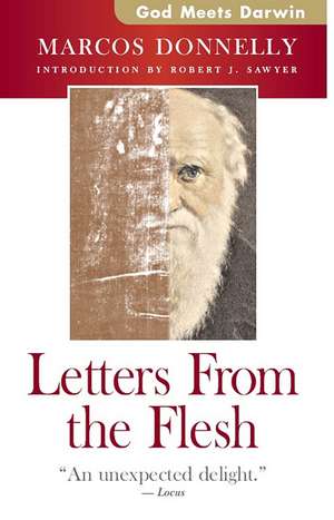 Letters from the Flesh de Marcos Donnelly