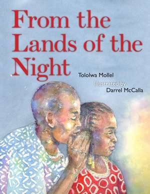 From the Lands of Night de Tololwa M Mollel