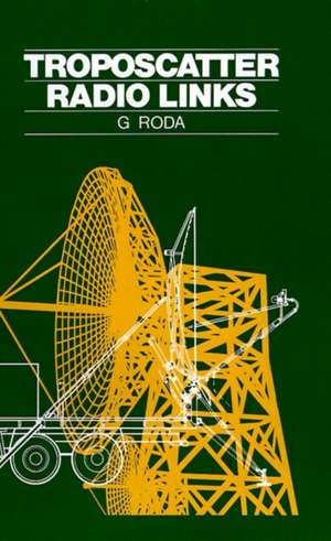 Troposcatter Radio Links de Giovanni Roda