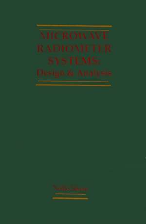 Microwave Radiometer Systems: Design and Analysis de Niels Skou