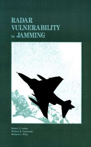 Radar Vulnerability to Jamming de Robert N. Lothes