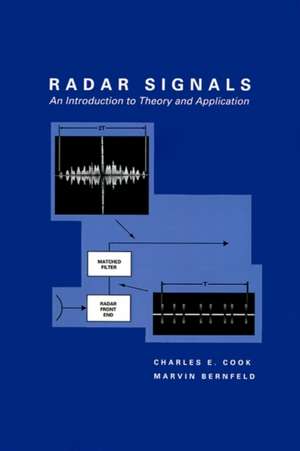 Radar Signals: An Introduction to Theory and Application de Charles E. Cook