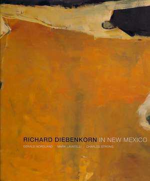 Richard Diebenkorn in New Mexico de Gerald Nordland