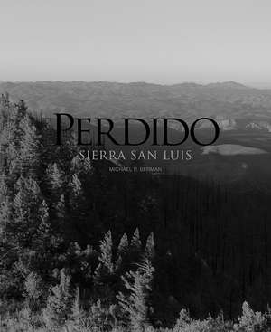 Perdido: Sierra San Luis de Michael P. Berman