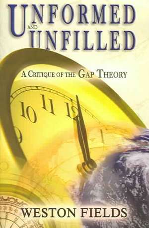 Unformed and Unfilled: A Critique of the Gap Theory de Weston Fields