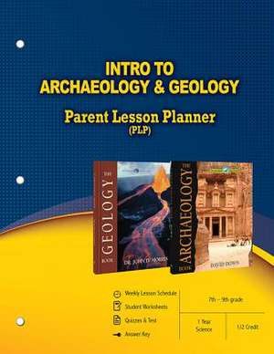 Intro to Archaeology & Geology Parent Lesson Planner de Master Books