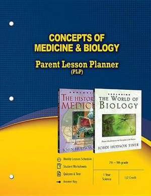 Concepts of Medicine & Biology Parent Lesson Planner de Master Books