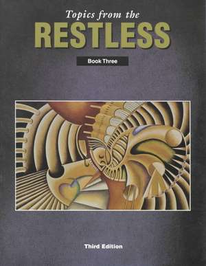 Topics from the Restless Book Three de Jamestown Publishers