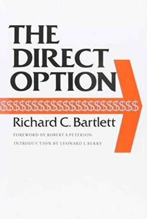 The Direct Option de Richard C. Bartlett