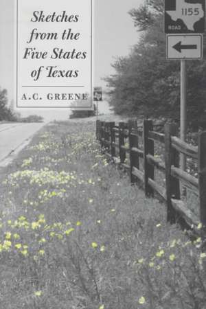 Sketches from the Five States of Texas de A. C. Greene